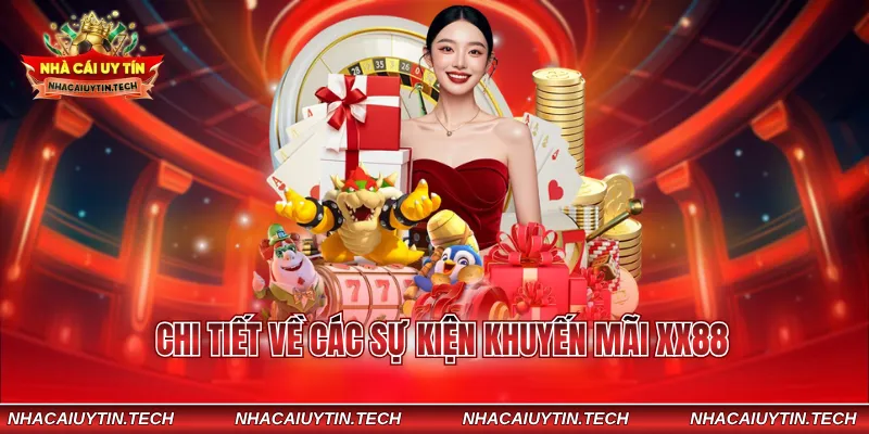 Chi tiết về các sự kiện khuyến mãi XX88