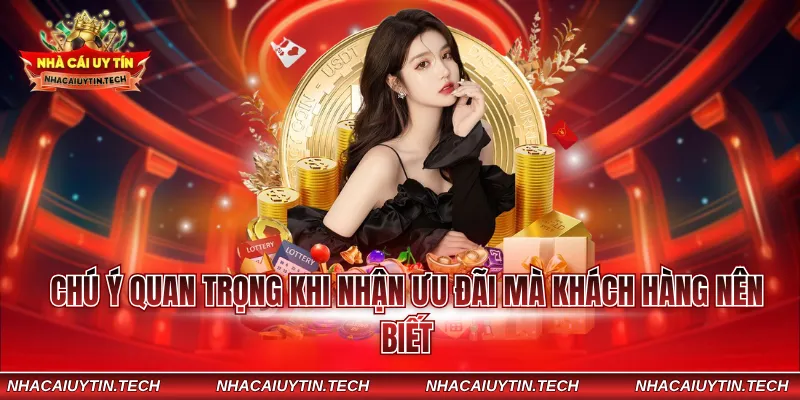 Chú ý quan trọng khi nhận ưu đãi mà khách hàng nên biết
