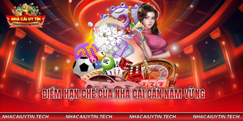 Điểm hạn chế của nhà cái cần nắm vững