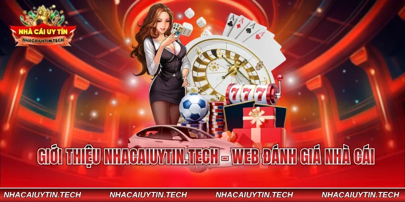 Giới thiệu nhacaiuytin.tech - Web đánh giá nhà cái