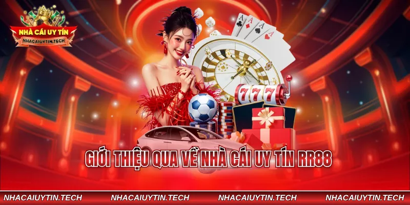 Giới thiệu qua về nhà cái uy tín RR88