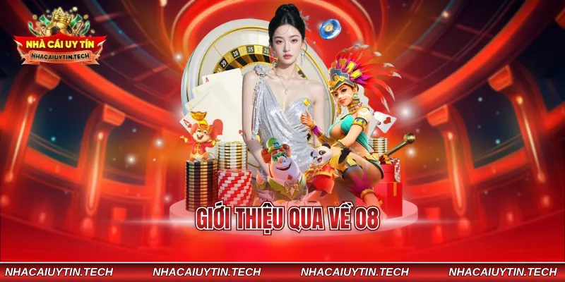 Giới thiệu qua về O8