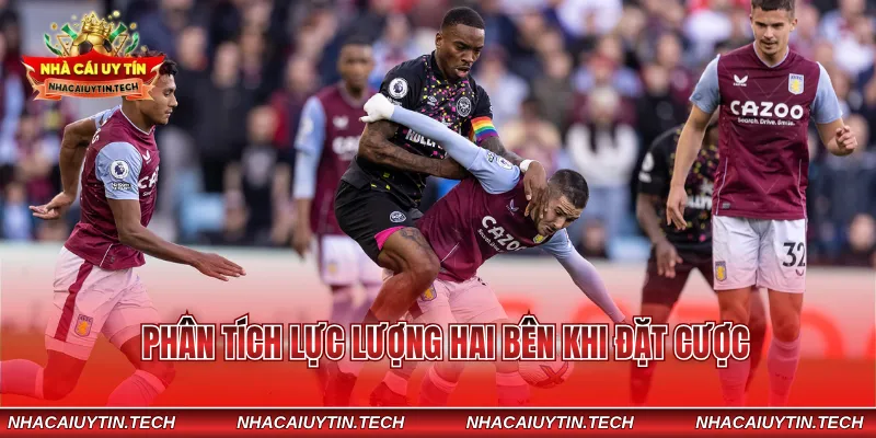 Phân tích lực lượng hai bên khi đặt cược