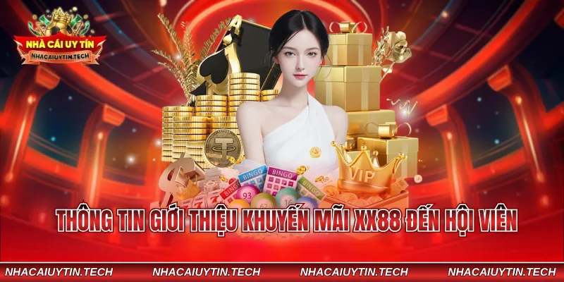 Thông tin giới thiệu khuyến mãi XX88 đến hội viên