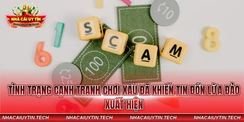 Tình trạng cạnh tranh chơi xấu đã khiến tin đồn lừa đảo xuất hiện