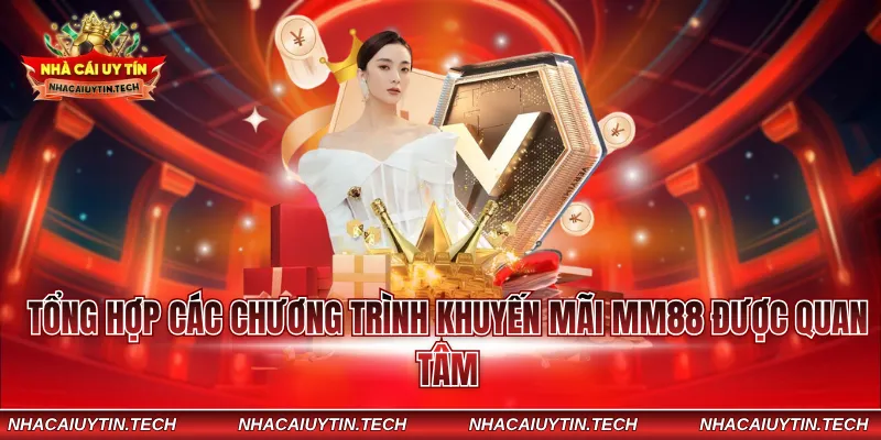 Tổng hợp các chương trình khuyến mãi MM88 được quan tâm